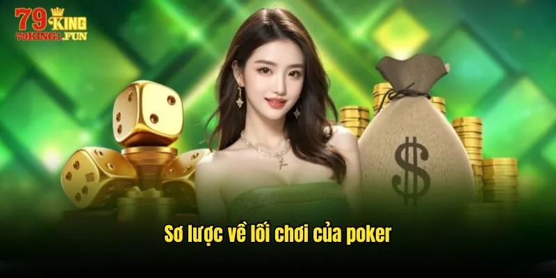 Sơ lược về lối chơi của poker